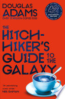 The Hitchhiker's Guide to the Galaxy